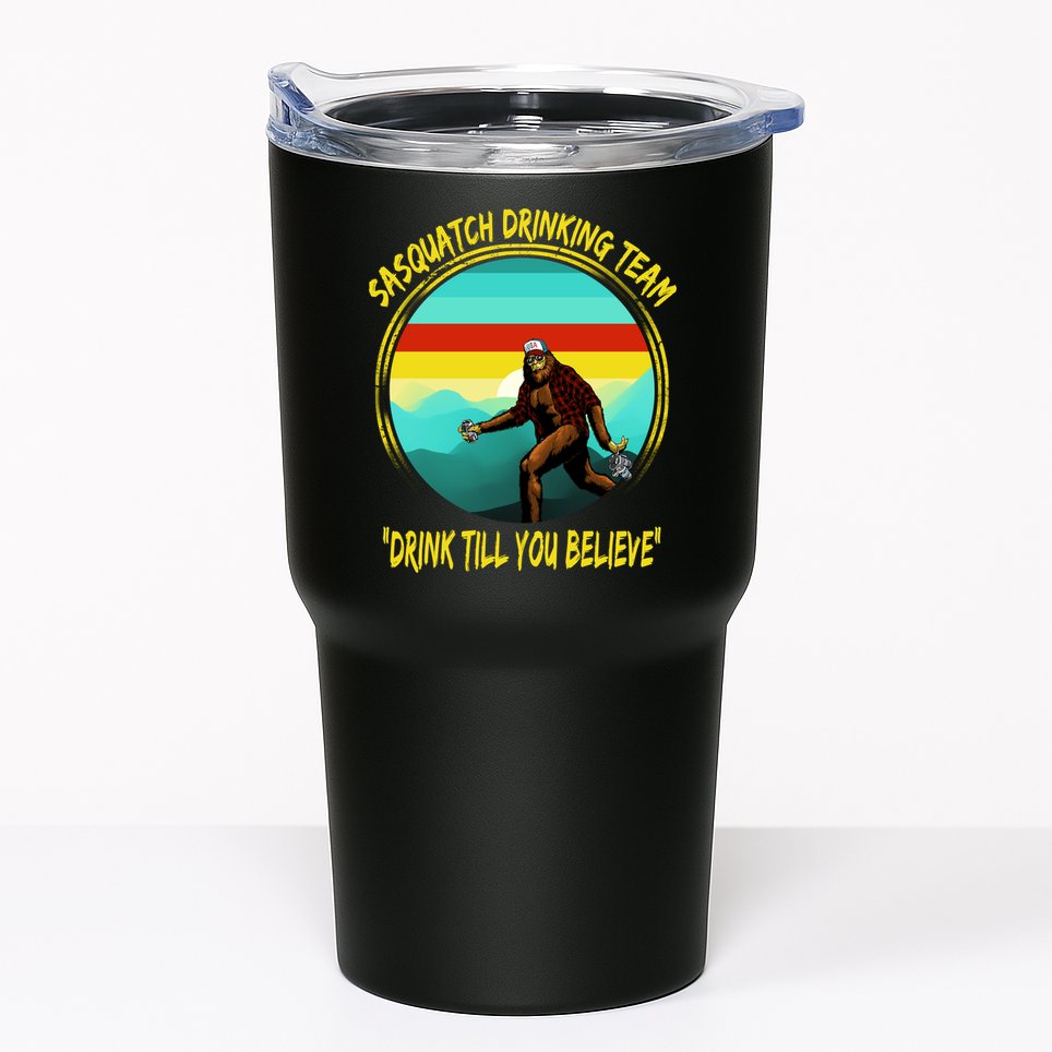 Sasquatch Drinking Team Drink Till You Believe Tumbler