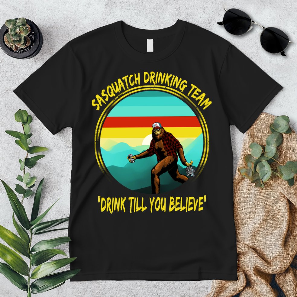 Sasquatch Drinking Team Drink Till You Believe Premium T-Shirt