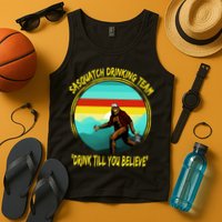 Sasquatch Drinking Team Drink Till You Believe Tank Top