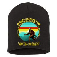 Sasquatch Drinking Team Drink Till You Believe Short Acrylic Beanie