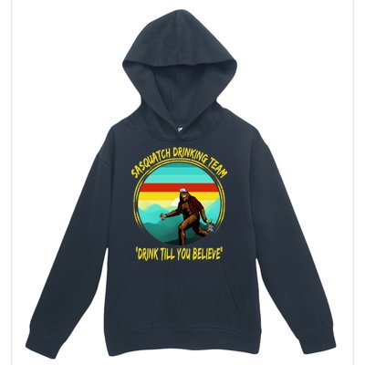 Sasquatch Drinking Team Drink Till You Believe Urban Pullover Hoodie