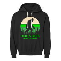 Sasquatch Hide And Seek World Champion Garment-Dyed Fleece Hoodie