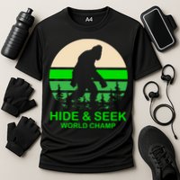 Sasquatch Hide And Seek World Champion Performance Shirt