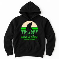 Sasquatch Hide And Seek World Champion Hoodie