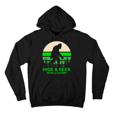 Sasquatch Hide And Seek World Champion Hoodie