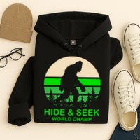 Sasquatch Hide And Seek World Champion Hoodie