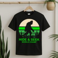 Sasquatch Hide And Seek World Champion T-Shirt