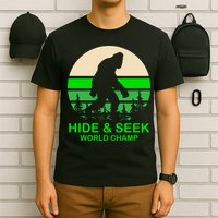 Sasquatch Hide And Seek World Champion T-Shirt