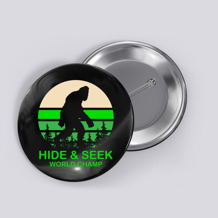 Sasquatch Hide And Seek World Champion Button