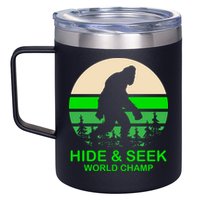 Sasquatch Hide And Seek World Champion 12oz Stainless Steel Coffee Mug