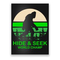 Sasquatch Hide And Seek World Champion Poster
