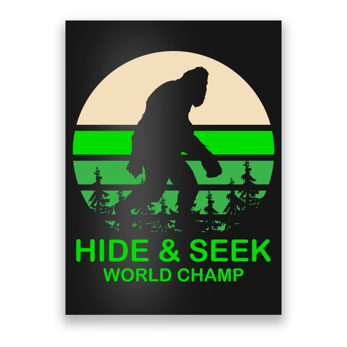 Sasquatch Hide And Seek World Champion Poster