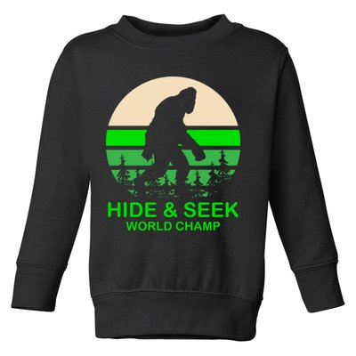 Sasquatch Hide And Seek World Champion Toddler Sweatshirt