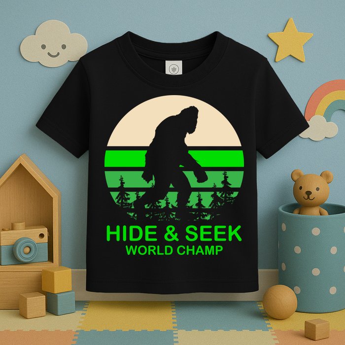 Sasquatch Hide And Seek World Champion Toddler T-Shirt