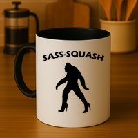 Sass-Squash Sassy Sasquatch Bigfoot Mug