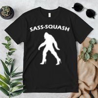 Sass-Squash Sassy Sasquatch Bigfoot Premium T-Shirt