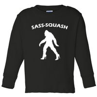 Sass-Squash Sassy Sasquatch Bigfoot Toddler Long Sleeve Shirt