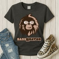 Sassquatch Funny Sasquatch Womens T-Shirt
