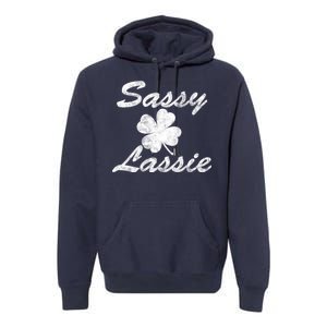 Sassy Lassy Irish Clover St. Patricks Day Premium Hoodie