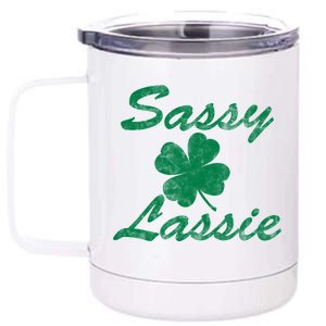 Sassy Lassy Irish Clover St. Patricks Day 12 oz Stainless Steel Tumbler Cup