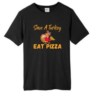 Save A Turkey Eat Pizza Funny Happy Thanksgiving Food Lover Tall Fusion ChromaSoft Performance T-Shirt