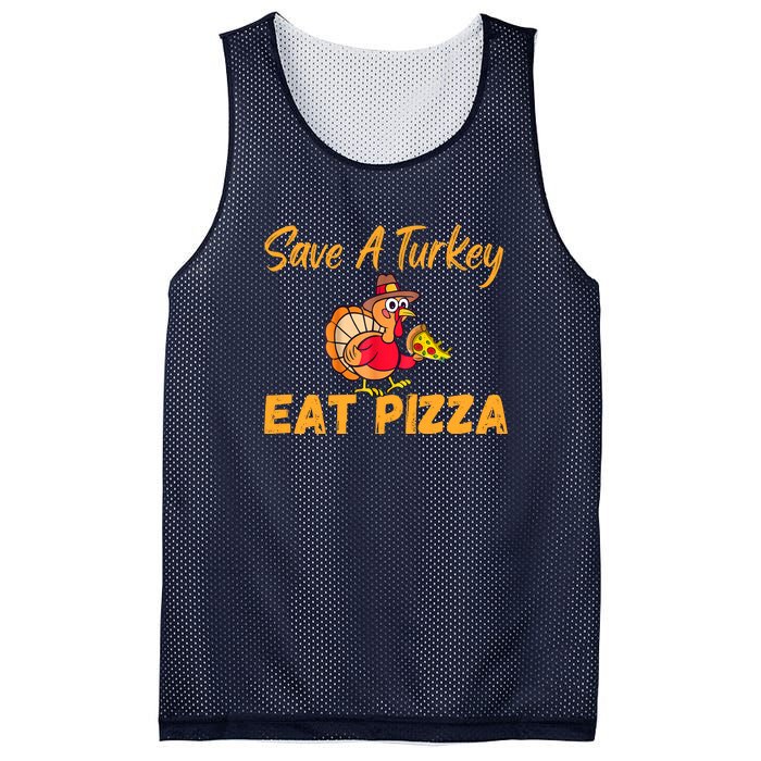 Save A Turkey Eat Pizza Funny Happy Thanksgiving Food Lover Mesh Reversible Basketball Jersey Tank