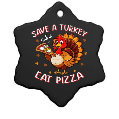 Save A Turkey Eat Pizza Funny Turkey Foodie Thanksgiving Ceramic Star Ornament