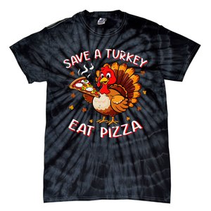 Save A Turkey Eat Pizza Funny Turkey Foodie Thanksgiving Tie-Dye T-Shirt