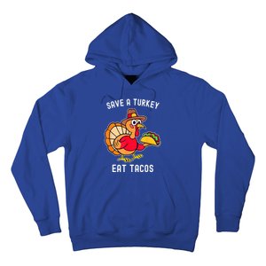 Save a Turkey Eat Tacos Mexican Funny Thanksgiving Hoodie