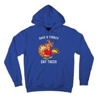 Save a Turkey Eat Tacos Mexican Funny Thanksgiving Tall Hoodie