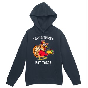 Save a Turkey Eat Tacos Mexican Funny Thanksgiving Urban Pullover Hoodie