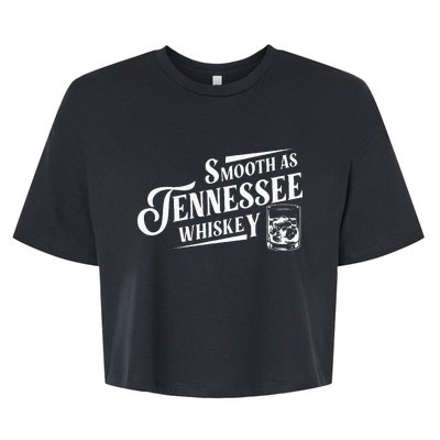 Smooth As Tennessee Whiskey Bella+Canvas Jersey Crop Tee