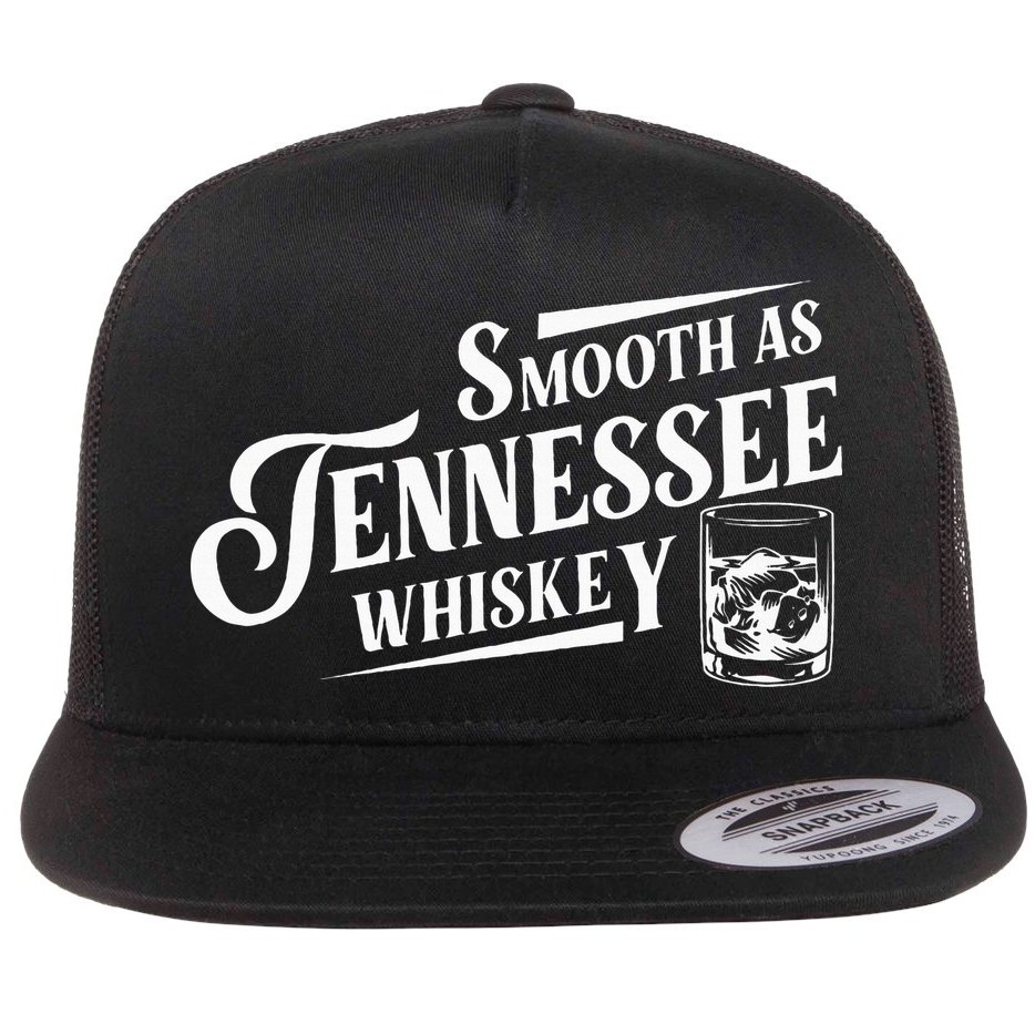 Smooth As Tennessee Whiskey Flat Bill Trucker Hat