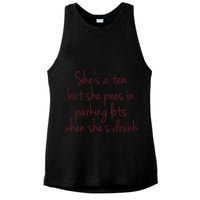 Shes A Ten But She Pees In Parking Lots When Shes Drunk Ladies PosiCharge Tri-Blend Wicking Tank