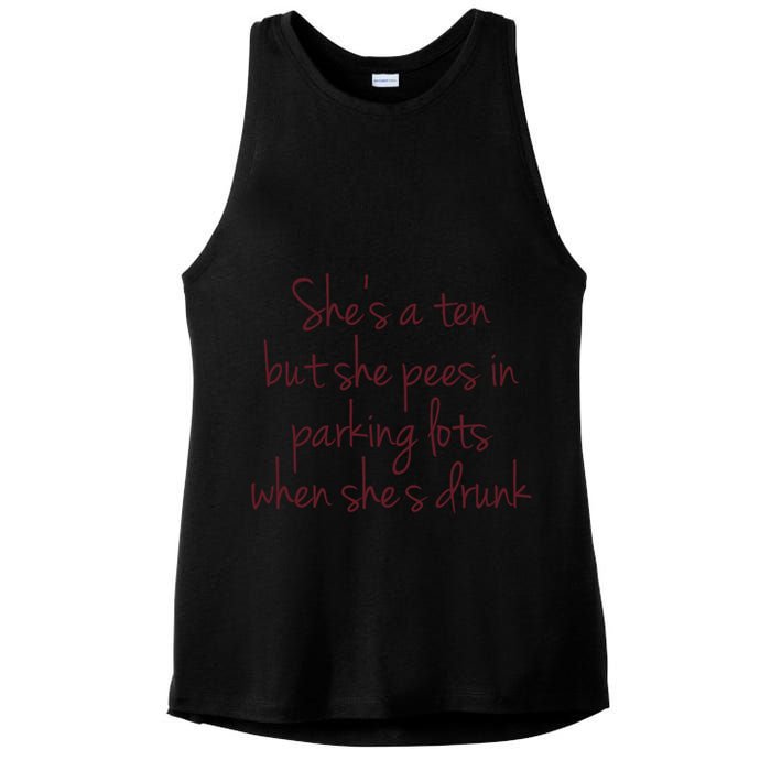 Shes A Ten But She Pees In Parking Lots When Shes Drunk Ladies PosiCharge Tri-Blend Wicking Tank