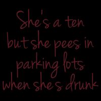 Shes A Ten But She Pees In Parking Lots When Shes Drunk 7-Panel Snapback Hat
