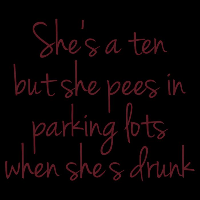 Shes A Ten But She Pees In Parking Lots When Shes Drunk 7-Panel Snapback Hat