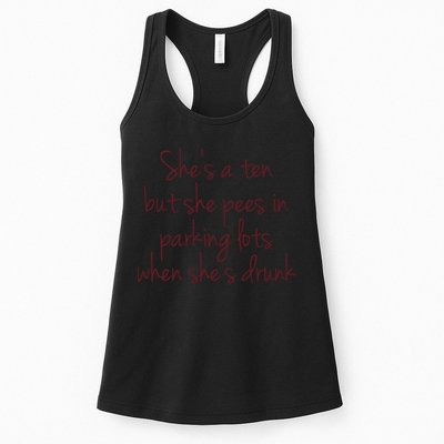 Shes A Ten But She Pees In Parking Lots When Shes Drunk Womens Tank Top