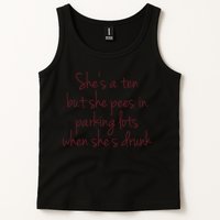 Shes A Ten But She Pees In Parking Lots When Shes Drunk Tank Top