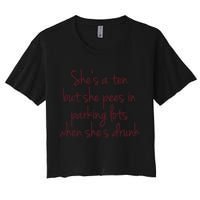 Shes A Ten But She Pees In Parking Lots When Shes Drunk Crop Top
