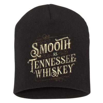 Smooth As Tennessee Whiskey Country Short Acrylic Beanie