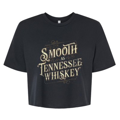 Smooth As Tennessee Whiskey Country Bella+Canvas Jersey Crop Tee