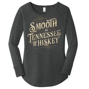 Smooth As Tennessee Whiskey Country Women's Perfect Tri Tunic Long Sleeve Shirt