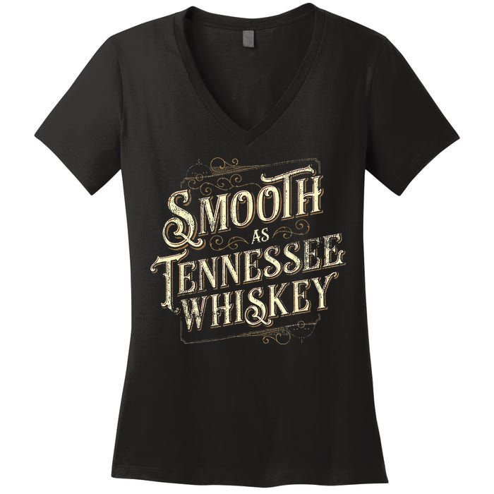 Smooth As Tennessee Whiskey Country Women's V-Neck T-Shirt