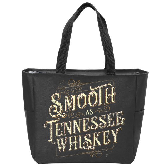 Smooth As Tennessee Whiskey Country Zip Tote Bag