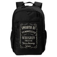 Smooth As Tennessee Whiskey Funny Humour Vacation Daily Commute Backpack