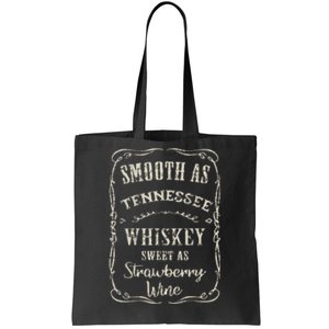 Smooth As Tennessee Whiskey Funny Humour Vacation Tote Bag