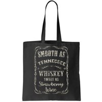 Smooth As Tennessee Whiskey Funny Humour Vacation Tote Bag