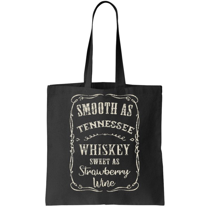 Smooth As Tennessee Whiskey Funny Humour Vacation Tote Bag