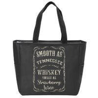 Smooth As Tennessee Whiskey Funny Humour Vacation Zip Tote Bag